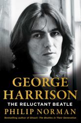 George Harrison : The Reluctant Beatle