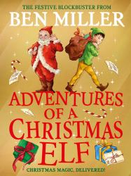 Adventures of a Christmas ELF : The Brand New Festive Blockbuster