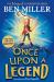 Once upon a Legend : A Giant Adventure from the Author of Smash Hit the Day I Fell into a Fairytale