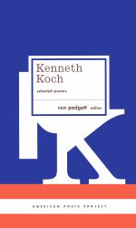 Kenneth Koch: Selected Poems : (American Poets Project #24)