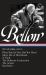 Saul Bellow: Novels 1984-2000 (LOA #260) : What Kind of Day Did You Have? / More Die of Heartbreak / a Theft / the Bellarosa Connection / the Actual / Ravelstein