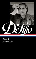 Don Delillo: Mao II and Underworld (LOA #374)