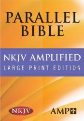 NKJV Amplified Parallel Bible-Pr-Am/Nkjv