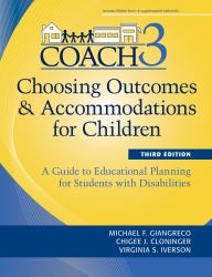 Choosing Outcomes and Accommodations for Children : A Guide to Educational Planning for Students with Disabilities