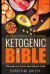 Ketogenic Bible: the Complete Ketogenic Diet for Beginners