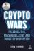 Crypto Wars : Faked Deaths, Missing Billions and Industry Disruption