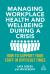 Managing Workplace Health and Wellbeing During a Crisis : How to Support Your Staff in Difficult Times