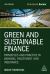 Green and Sustainable Finance : Principles and Practice in Banking, Investment and Insurance