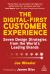 The Digital-First Customer Experience : Seven Design Strategies from the World's Leading Brands