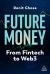 Future Money : Fintech, AI and Web3