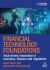 Financial Technology Foundations : Tech-driven Innovation in Business, Finance and Regulation