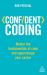 Confident Coding : Master the Fundamentals of Code and Supercharge Your Career