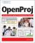 OpenProj : The OpenSource Solution for Managing Your Projects