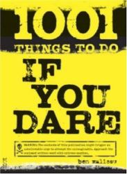 1001 Things to Do If You Dare