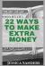 22 Ways to Make Extra Money