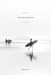 The Waves Between : New Edition