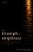 The Triumph of Emptiness : Consumption, Higher Education, and Work Organization