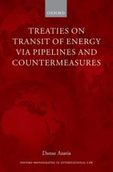 Treaties on Transit of Energy Via Pipelines and Countermeasures