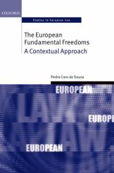 The European Fundamental Freedoms : A Contextual Approach