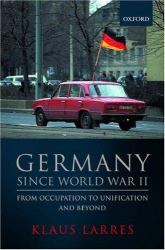 Germany since World War II : From Occupation to Unification and Beyond