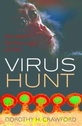 Virus Hunt : The Search for the Origin of HIV/AIDs