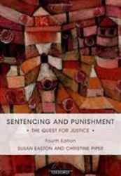 Sentencing and Punishment : The Quest for Justice