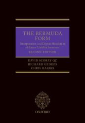 The Bermuda Form : Interpretation and Dispute Resolution of Excess Liability Insurance