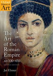 The Art of the Roman Empire : 100-450 Ad