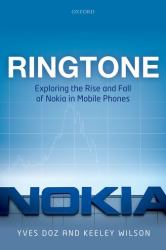 Ringtone : Exploring the Rise and Fall of Nokia in Mobile Phones