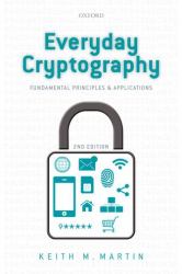 Everyday Cryptography : Fundamental Principles and Applications