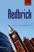 Redbrick : A Social and Architectural History of Britain's Civic Universities