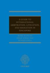 A Guide to Int Arb, Litigation, and Mediation in Singapore