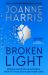 Broken Light : The Explosive and Unforgettable New Novel from the Million Copy Bestselling Author