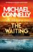 The Waiting : Pre-Order the Brand New Ballard and Bosch Thriller