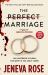 The Perfect Marriage : The Brand-New Edition of the Multi-million-copy and New York Times Bestselling Global Sensation