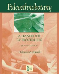 Paleoethnobotany : A Handbook of Procedures, Second Edition