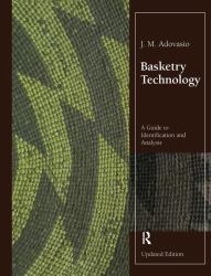 Basketry Technology : A Guide to Identification and Analysis, Updated Edition