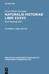 Naturalis Historiae Vol. 4 : Libri XXIII-XXX