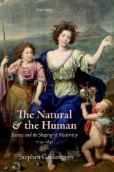 The Natural and the Human : Science and the Shaping of Modernity, 1739-1841