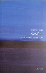 Smell : A Very Short Introduction