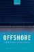 Offshore : Exploring the Worlds of Global Outsourcing