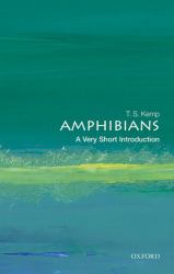 Amphibians : A Very Short Introduction