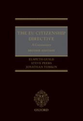 The EU Citizenship Directive: a Commentary