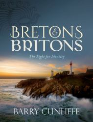 Bretons and Britons : The Fight for Identity