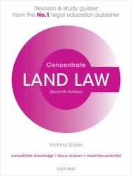 Land Law Concentrate : Law Revision and Study Guide