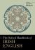 The Oxford Handbook of Irish English