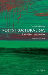 Poststructuralism : A Very Short Introduction