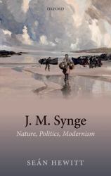 J. M. Synge : Nature, Politics, Modernism