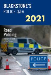 Blackstone's Police Q&a 2021 Volume 1: Crime