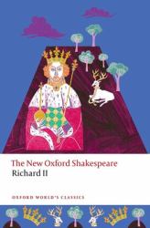 Richard II : The New Oxford Shakespeare